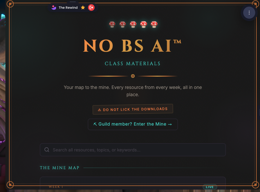 The Mine Map: every class resource from every week, with a search bar, inside The Rewind.